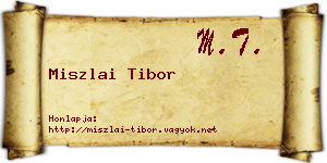 Miszlai Tibor névjegykártya